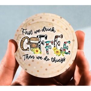 Set of 2 Car Coasters, First We Drink‎ Coffee Car Coaster, Neoprene Car Coaster